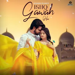 Ishq Gawah Hai